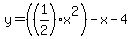 y=%28%281%2F2%29x%5E2%29-x-4