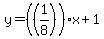 y=%28%281%2F8%29%29x%2B1