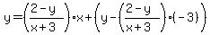 y=%28%282-y%29%2F%28x%2B3%29%29x%2B%28y-%28%282-y%29%2F%28x%2B3%29%29%28-3%29%29