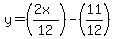y=%28%282x%29%2F12%29-%2811%2F12%29