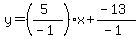 y=%28%285%29%2F%28-1%29%29x%2B%28-13%29%2F%28-1%29
