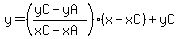 y=%28%28yC-yA%29%2F%28xC-xA%29%29%28x-xC%29%2ByC