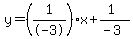 y=%28%2B1%2F-3%29x%2B%281%29%2F%28-3%29