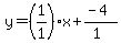 y=%28%2B1%2F1%29x%2B%28-4%29%2F%281%29