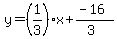 y=%28%2B1%2F3%29x%2B%28-16%29%2F%283%29