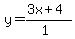 y=%28%2B3x%2B4%29%2F%281%29