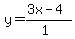 y=%28%2B3x-4%29%2F%281%29