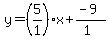 y=%28%2B5%2F1%29x%2B%28-9%29%2F%281%29
