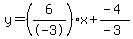 y=%28%2B6%2F-3%29x%2B%28-4%29%2F%28-3%29