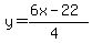 y=%28%2B6x-22%29%2F%284%29