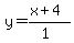 y=%28%2Bx%2B4%29%2F%281%29