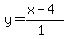 y=%28%2Bx-4%29%2F%281%29