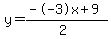 y=%28--3x%2B9%29%2F%282%29