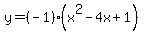 y=%28-1%29%28x%5E2-4x%2B1%29