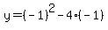 y=%28-1%29%5E2-4%28-1%29