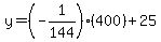 y=%28-1%2F144%29%28400%29%2B25