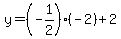 y=%28-1%2F2%29%28-2%29%2B2
