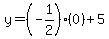 y=%28-1%2F2%29%280%29%2B5