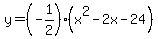 y=%28-1%2F2%29%28x%5E2-2x-24%29