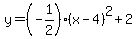y=%28-1%2F2%29%28x-4%29%5E2%2B2