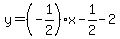 y=%28-1%2F2%29%2Ax-1%2F2-2