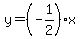 y=%28-1%2F2%29x