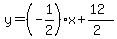 y=%28-1%2F2%29x%2B%2812%29%2F%282%29