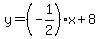 y=%28-1%2F2%29x%2B8