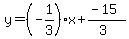 y=%28-1%2F3%29x%2B%28-15%29%2F%283%29