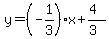 y=%28-1%2F3%29x%2B%284%29%2F%283%29