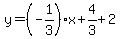 y=%28-1%2F3%29x%2B4%2F3%2B2