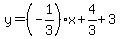 y=%28-1%2F3%29x%2B4%2F3%2B3%29
