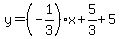 y=%28-1%2F3%29x%2B5%2F3%2B5