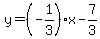 y=%28-1%2F3%29x-7%2F3