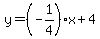 y=%28-1%2F4%29%2Ax%2B4