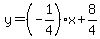 y=%28-1%2F4%29%2Ax%2B8%2F4