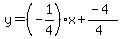 y=%28-1%2F4%29x%2B%28-4%29%2F%284%29
