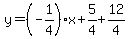 y=%28-1%2F4%29x%2B5%2F4%2B12%2F4