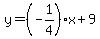 y=%28-1%2F4%29x%2B9