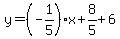 y=%28-1%2F5%29%2Ax%2B8%2F5%2B6