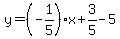y=%28-1%2F5%29x%2B3%2F5-5