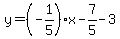 y=%28-1%2F5%29x-7%2F5-3
