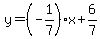y=%28-1%2F7%29x%2B6%2F7