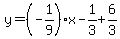 y=%28-1%2F9%29x-1%2F3%2B6%2F3