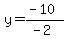y=%28-10%29%2F%28-2%29