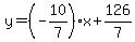 y=%28-10%2F7%29%2Ax%2B126%2F7