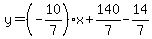 y=%28-10%2F7%29%2Ax%2B140%2F7-14%2F7