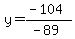 y=%28-104%29%2F%28-89%29
