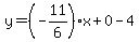 y=%28-11%2F6%29x%2B0-4