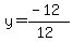 y=%28-12%29%2F%2812%29